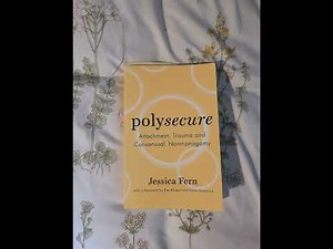 "Polysecure" Chapter 9.1: The S in HEARTS: Secure Attachment With Self - Jessica Fern