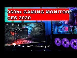 CES 2020 Asus & Nvidia announced 360hz refresh rate gaming monitor 360 FPS