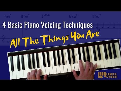 All The Things You Are － 4 Basic Piano Voicing Techniques Demonstration