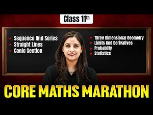 Class 11 Core Maths Full Syllabus Marathon 😱🔥| Final Exams 2026 | Full Revision LIVE