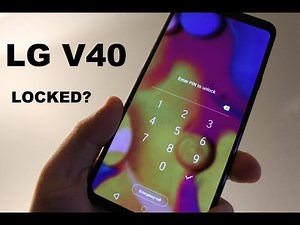 LG V40 Reset forgot PASSWORD or Pattern , FINGER PRINT & hard reset