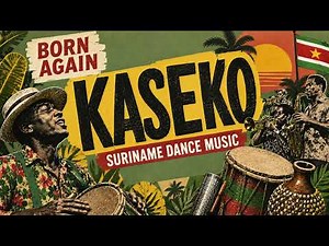 Born Again Kaseko ! Suriname's Afro-Caribbean Dance Sound 🇸🇷 | Vintage Compilation (60s-70s)