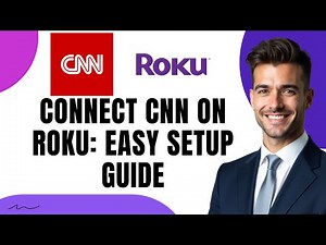 How to Connect CNN on Roku in 2025: Easy Setup Guide 2025