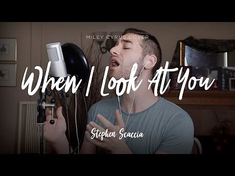 When I Look At You - Miley Cyrus (cover by Stephen Scaccia)