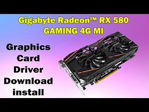 Download & Install Gigabyte RX 580 GAMING 4G MI Driver (Windows 10/11)
