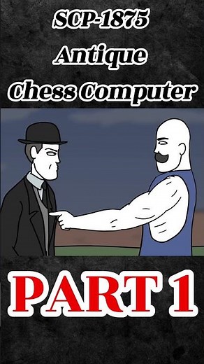 (SCP-1875 Antique Chess Computer) #scp #scpfoundation #scpshorts #scpanimation #scp(1875)