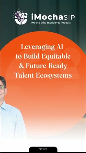 iMocha Skills Intelligence Podcast Episode 8 is now LIVE!