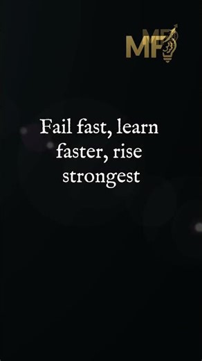 Fail fast, learn faster, rise strongest #motivation