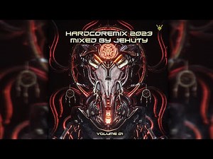 Hardcore Mix 2023 Vol 1 by Jehuty