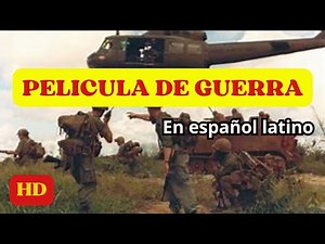Cine de combate: Película de guerra en español latino y HD (2022) / #viral #cine #peliculacompleta