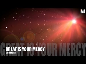 Great Is Your Mercy by Don Moen