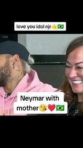 Neymar with Mom: Heartwarming Moments with His Beloved Mother