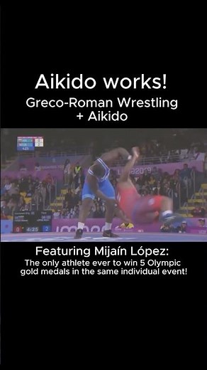 Aikido works in a real fight? Greco-Roman Wrestling + Aikido with Mijaín López