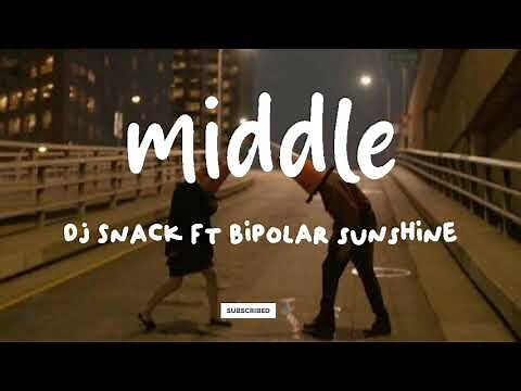 Middle - DJ Snack ft.bipolar sunshine (lyrics - tiktok version) i hope that i can turn back the time