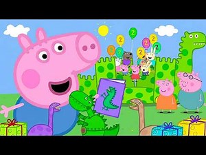 Peppa Pig | George's Dinosaur Birthday Party 🎁🦖 | Fun Cartoons for Kids