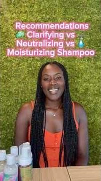 🙋🏽‍♀️ Subscriber Request! 🧼 Clarifying vs Neutralizing vs 💧 Moisturizing Shampoo Recommendations
