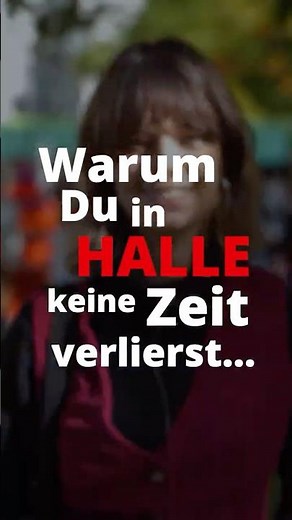 Darum verlierst du in Halle (Saale) keine Zeit 😉