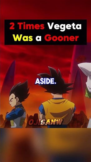 2 Times Vegeta Is a Gooner