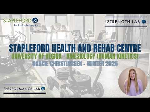 KHS Fieldwork Project - Gracie Christiansen (Human Kinetics): Stapleford Health and Rehab Centre