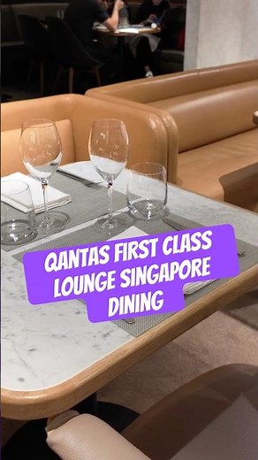 Qantas First Class Lounge Dining Singapore