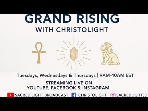 🌞 Grand Rising with ChristoLight - Archangel Christiel