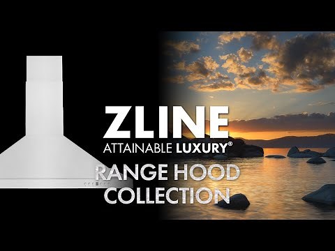 Enhance Your Culinary Experience with the ZLINE Range Hood Collection