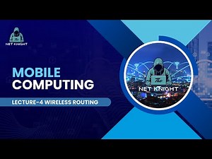 Mobile Computing Lecture-4 (Mobility & Wireless Routing)