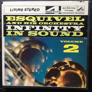 Esquivel and His Orchestra - Infinity In Sound Volume 2