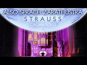 STRAUSS - ALSO SPRACH ZARATHUSTRA - ORGAN OF CHESTER CATHEDRAL - JONATHAN SCOTT