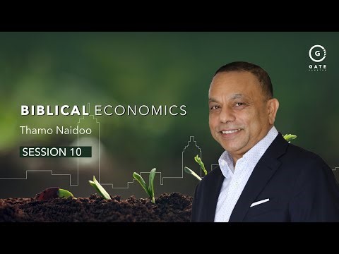 Gate Sandton - Biblical Economics - Session 10 - 8 February 2026