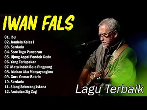IWAN FALS Nostalgia Lagu Lawas Terbaik Pilihan 2025| Iwan Fals Full Album