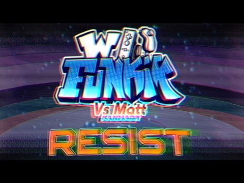 RESIST [ REMIX ] - Wii Funkin' Fanmade Song