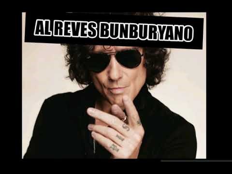 AL REVES BUNBURYANO. Adivina la canción ¡¡¡