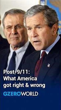 Post-911: What America got right & wrong | GZERO World