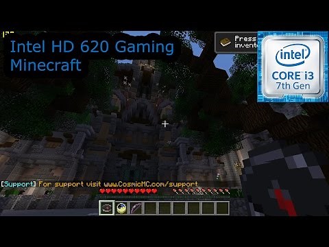 Intel HD 620 Gaming - Minecraft - i3-7100U, i5-7200U, i7-7500U, Kaby Lake