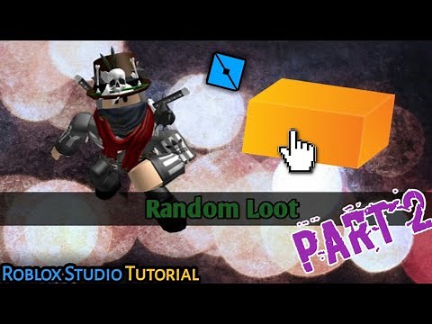 [Part 2] Roblox Studio || Random Loot Tutorial