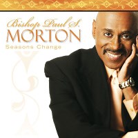If You Could See Me Now by Bishop Paul S. Morton