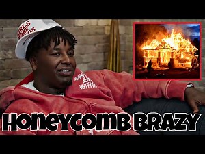 HoneyKomb Brazy on his opps setting his grandparents house on fire k***ing both