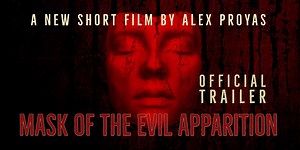 Mask of the Evil Apparition - Trailer 1
