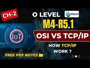 TCP/IP Model Explained in Hindi | OSI vs TCP/IP | Chapter 2 | O’Level M4-R5.1