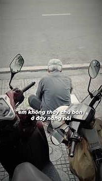 Ông già bán rau bị đuổi (Phần 2)