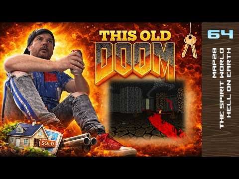 MAP28: The Spirit World (Hell on Earth) - Episode 64 - This Old DOOM