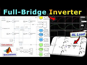 Single-Phase Full-Bridge Inverter with RL Load ⚡ Power Electronics 💡 Calculations & MATLAB/Simulink