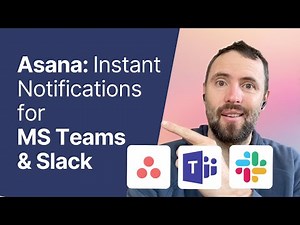 Instant Asana Notifications to Microsoft Teams or Slack with Zapier