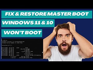 Fix & Restore Master Boot Record, Windows 11 and Windows 10 Won't Boot