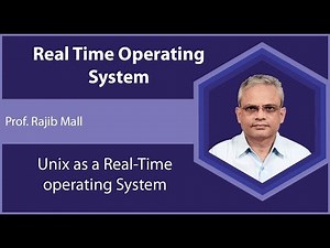Lecture 20 : Unix as a Real-Time operating System