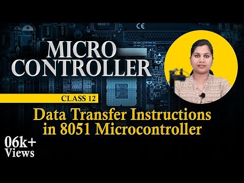 Data Transfer Instructions in 8051 Microcontroller - Microcontrollers and Its Applications