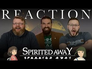 Spirited Away - Movie REACTION!!