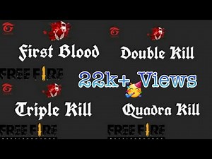 FreeFire All Kill Sound Effects FirstBloodSound DoubleKillSound TripleKillSound QuadraKill
