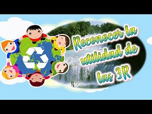 Reciclaje con las 3R - Primer Grado